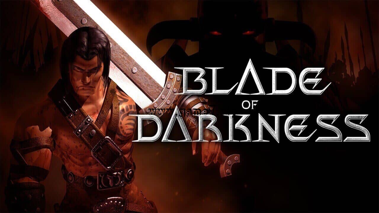 黑暗之刃丨Blade Blade of Darkness