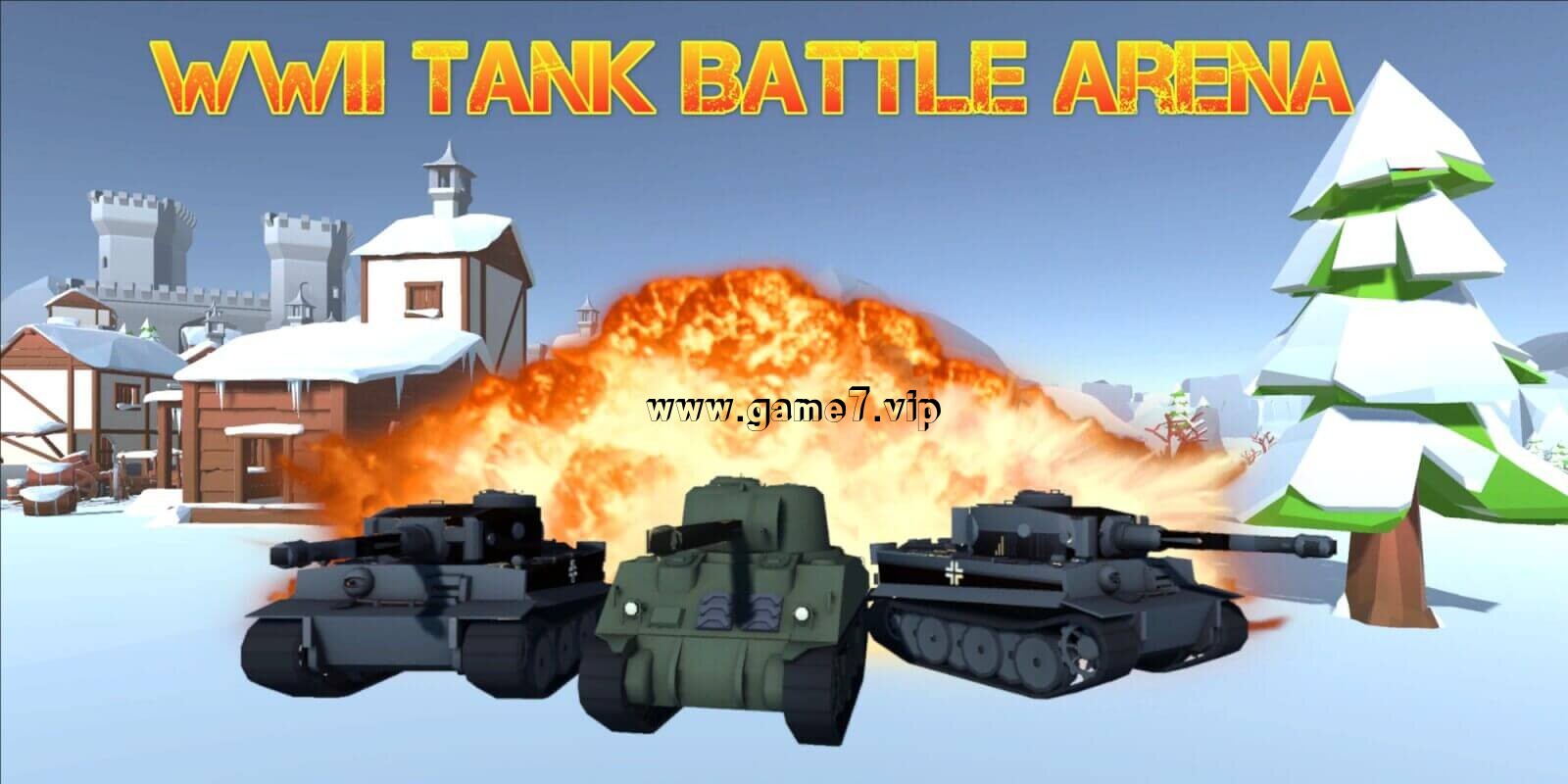 二战坦克战场丨WWII: Tank Battle Arena