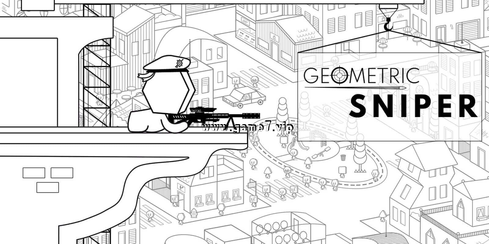 几何狙击手丨Geometric Sniper