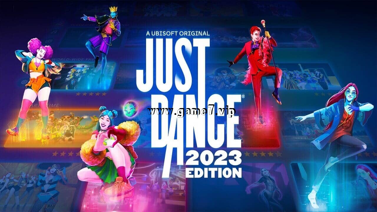 舞力全开 2023丨Just Dance 2023