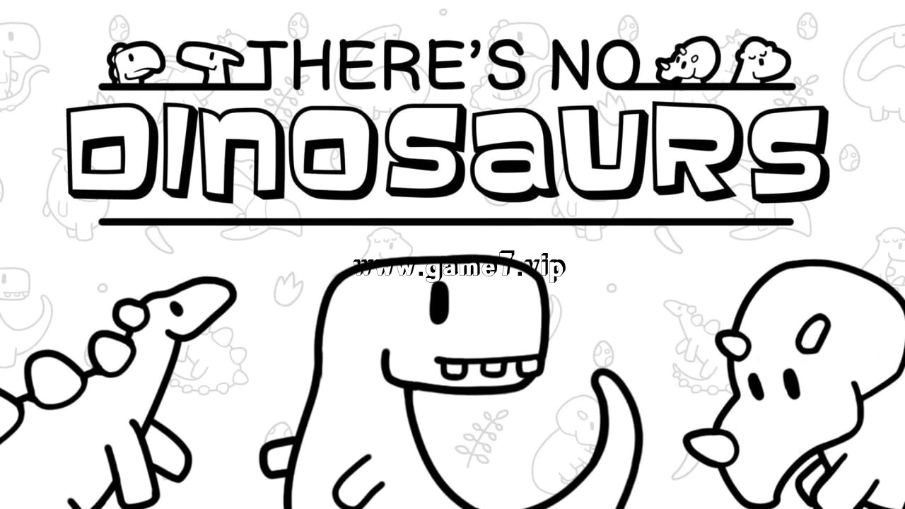寻物大师：这里没有小恐龙丨There’s No Dinosaurs