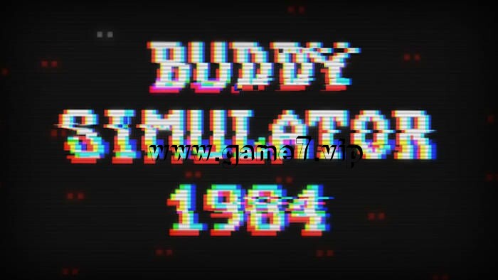 伙伴模拟器1984丨Buddy Simulator 1984