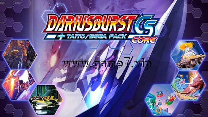 变形战机丨DARIUSBURST CS CORE + TAITO/SEGA Pack