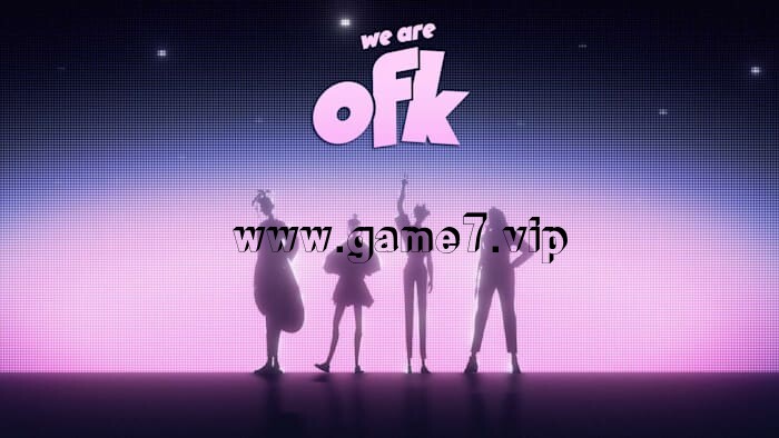 我们是OFK丨We Are OFK