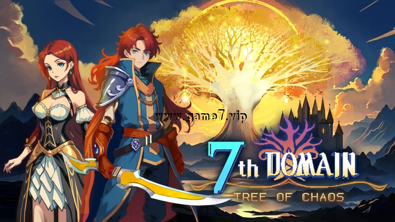 七度荒域：混沌之树丨7th Domain ： Tree of Chaos