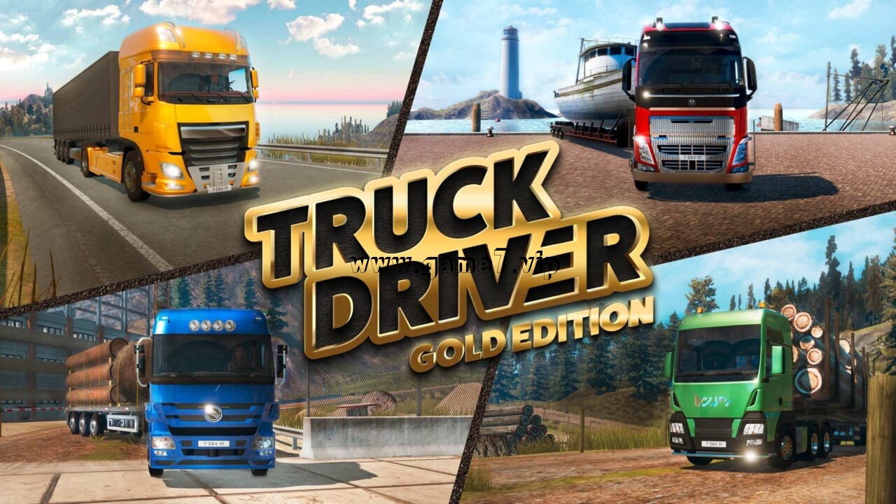 卡车司机 – 黄金版丨Truck Driver – Gold Edition