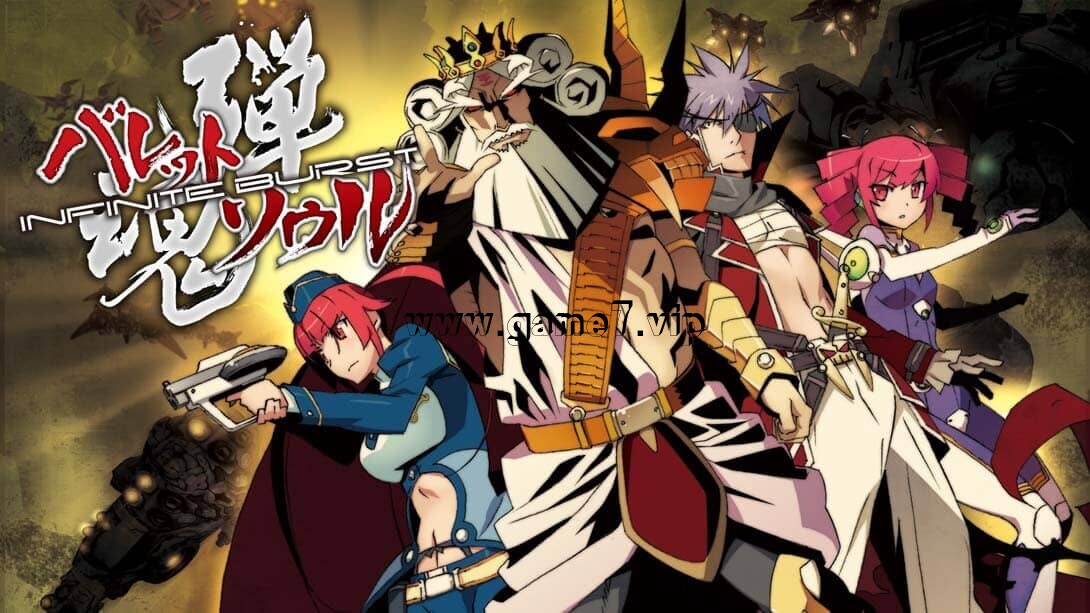 弹魂：无限爆发丨Bullet Soul -Infinite Burst-