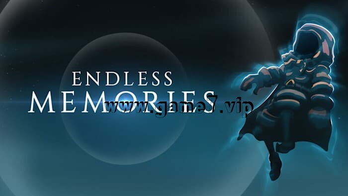 无尽的记忆丨Endless Memories