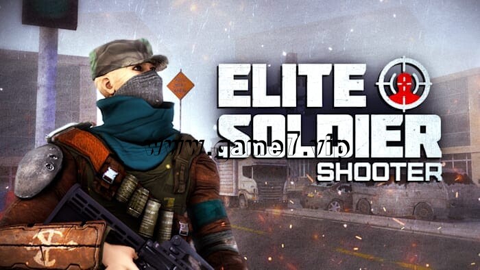 精英战士现代枪战丨Elite Soldier Shooter