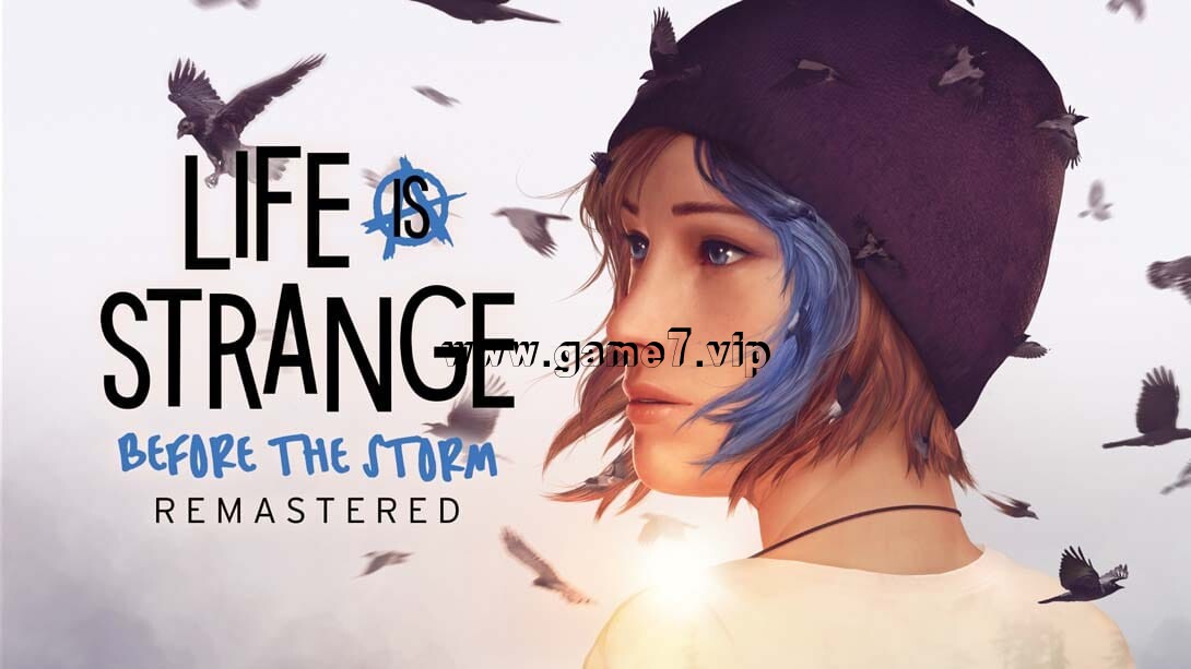 奇异人生暴风前夕丨Life is Strange Before The Storm