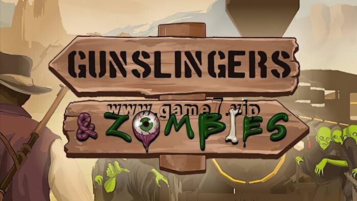 神枪手大战僵尸丨Gunslingers & Zombies