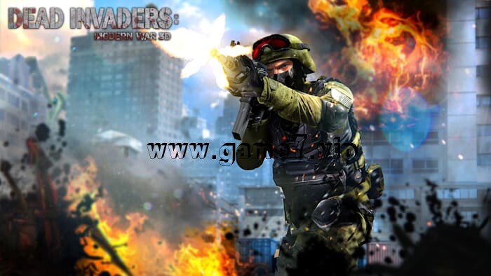 死去的入侵者：现代战争3D丨Dead Invaders Modern War 3D