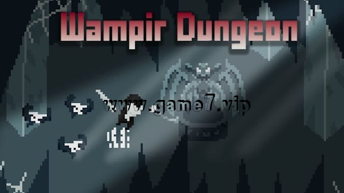 吸血鬼地牢丨Wampir Dungeon