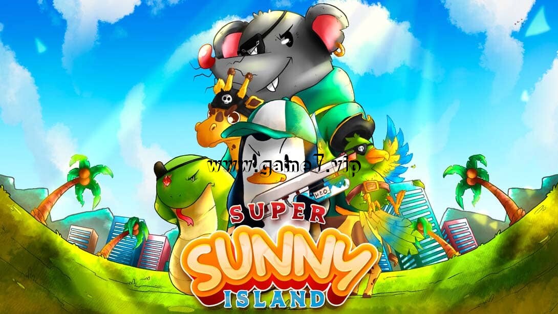 超级阳光岛丨Super Sunny Island