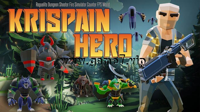 克里斯潘英雄：流氓精英地下城射手丨Krispain Hero Roguelite Dungeon Shooter Fire Simulator Counter FPS World