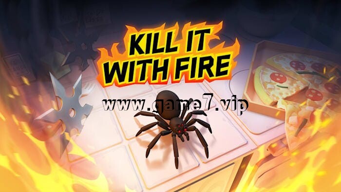 燃烧吧，蜘蛛丨Kill It With Fire