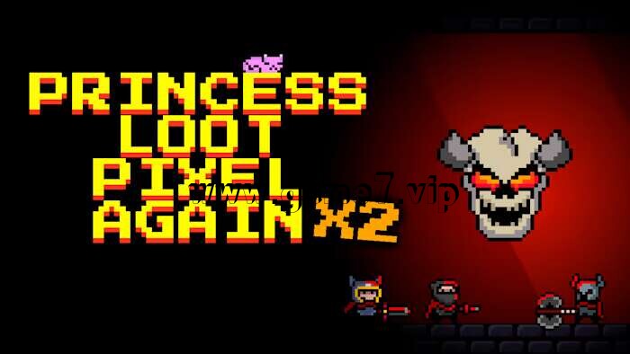 掠夺公主x2丨Princess Loot Pixel Again X2