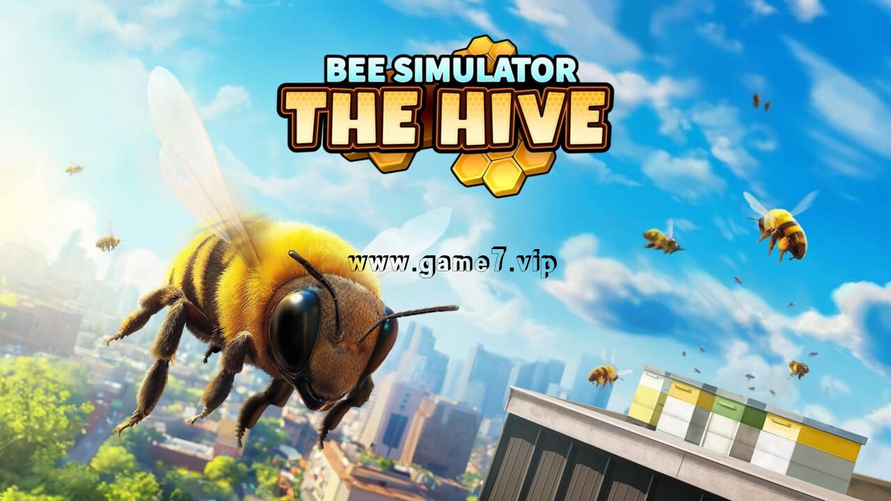 蜜蜂模拟器：蜂巢丨Bee Simulator: The Hive