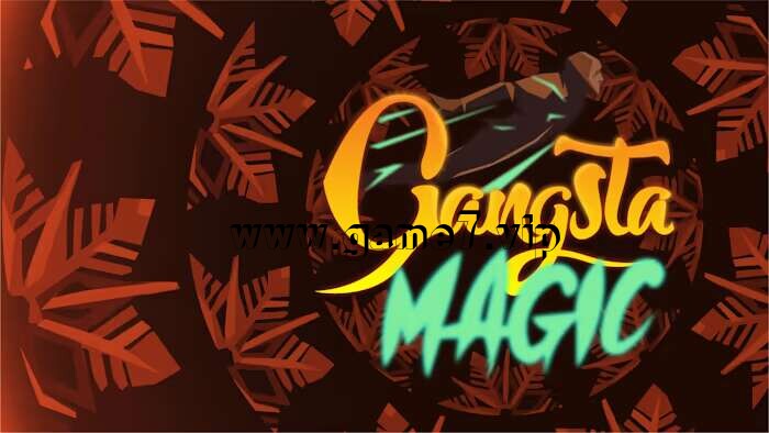 黑帮魔术丨Gangsta Magic