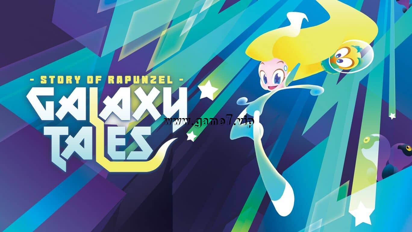 银河传说：长发公主的故事丨GalaxyTales Story of Rapunzel
