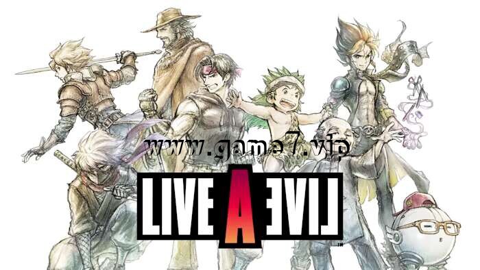 时空勇士丨LIVE A LIVE