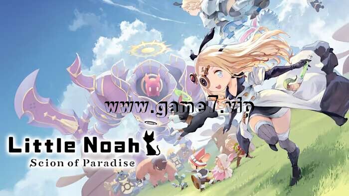 小小诺亚：天堂之子丨Little Noah Scion of Paradise