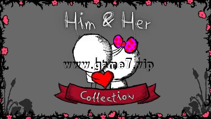 他和她：合集版丨Him and Her Collection