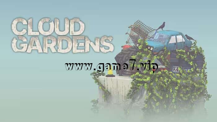 云端花园丨Cloud Gardens