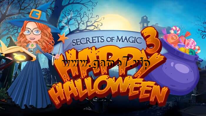 魔法的秘密 3：万圣节快乐丨Secrets of Magic 3 Happy Halloween