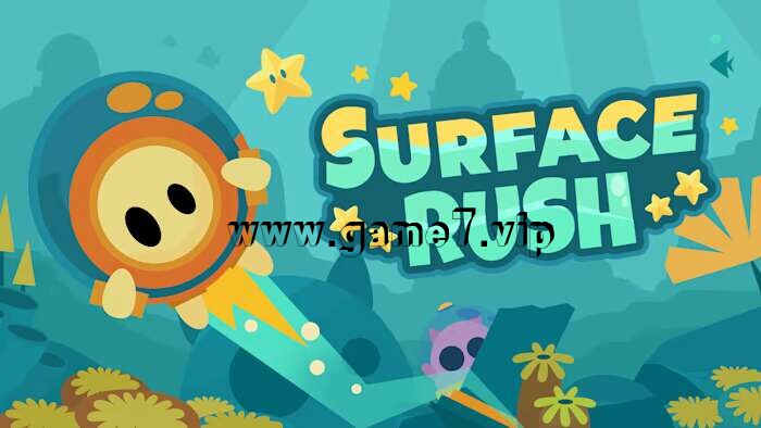 表面冲刺丨Surface Rush