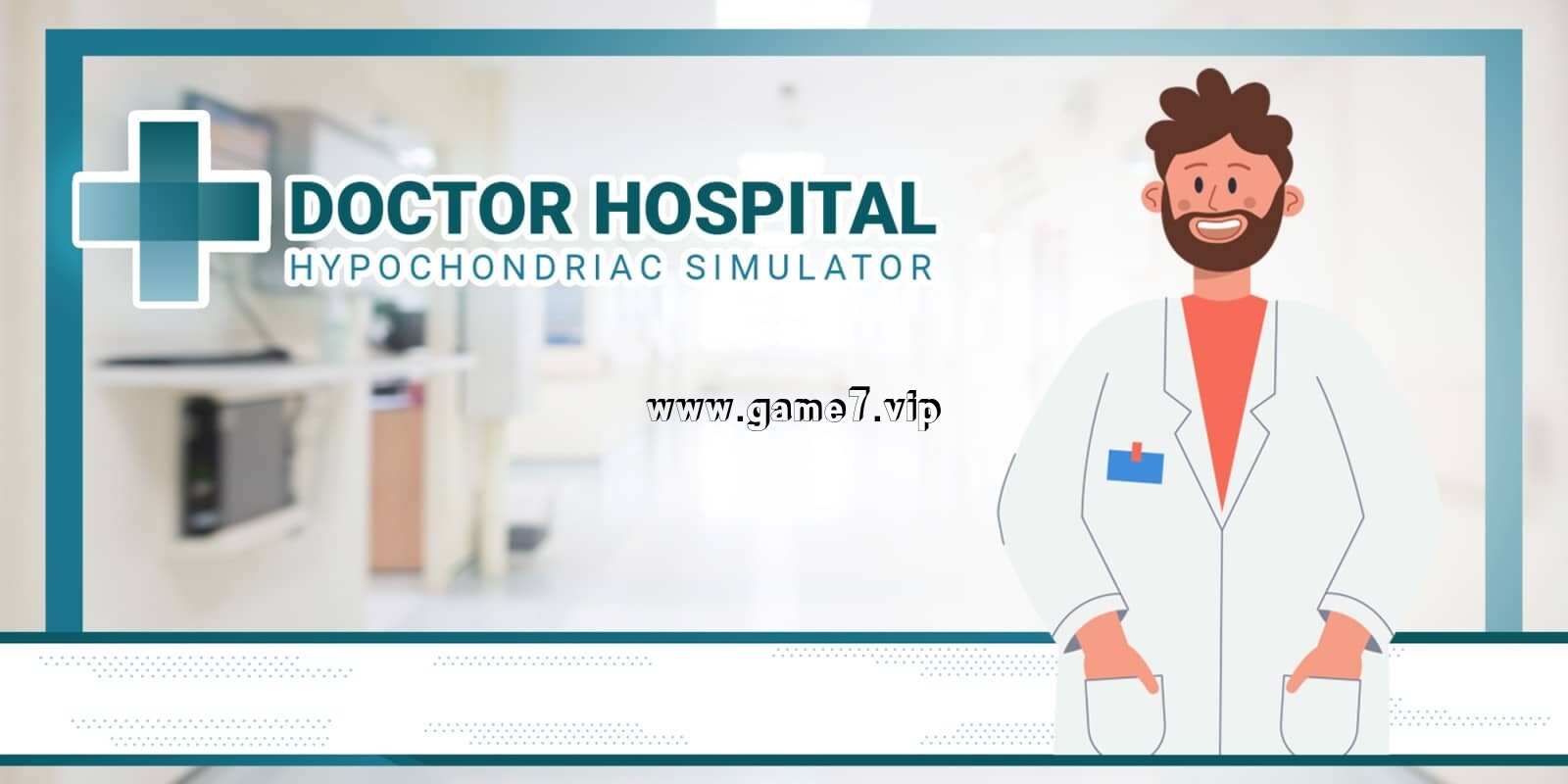 医生医院：低压力模拟器丨Doctor Hospital Hypochondriac Simulator