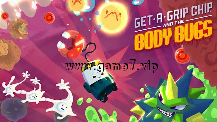 Get-A-Grip Chip and the Body Bugs