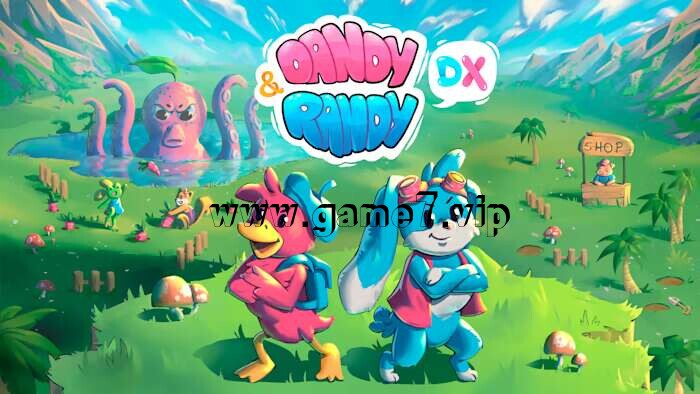 丹迪和兰迪DX丨Dandy & Randy DX