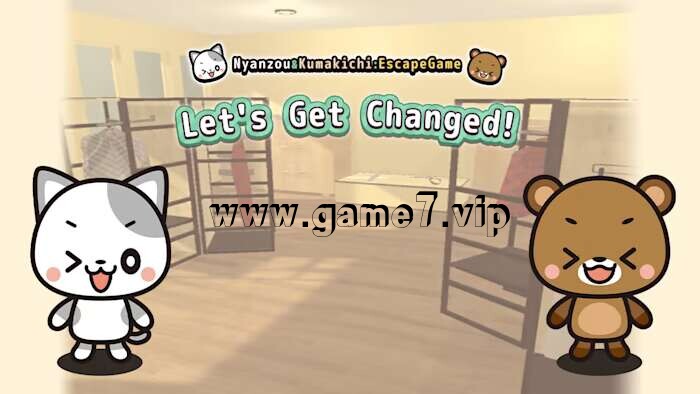 Lets Get Changed! Nyanzou&Kumakichi Escape Game丨おきがえしましょ～ニャン蔵＆クマ吉の脱出ゲーム～