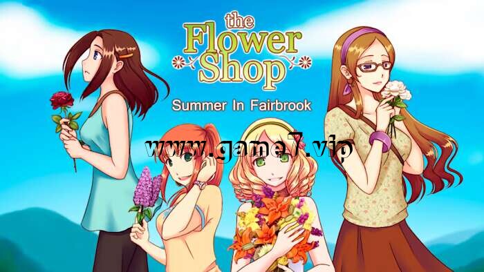 花店：费尔布鲁克的夏天丨Flower Shop Summer In Fairbrook