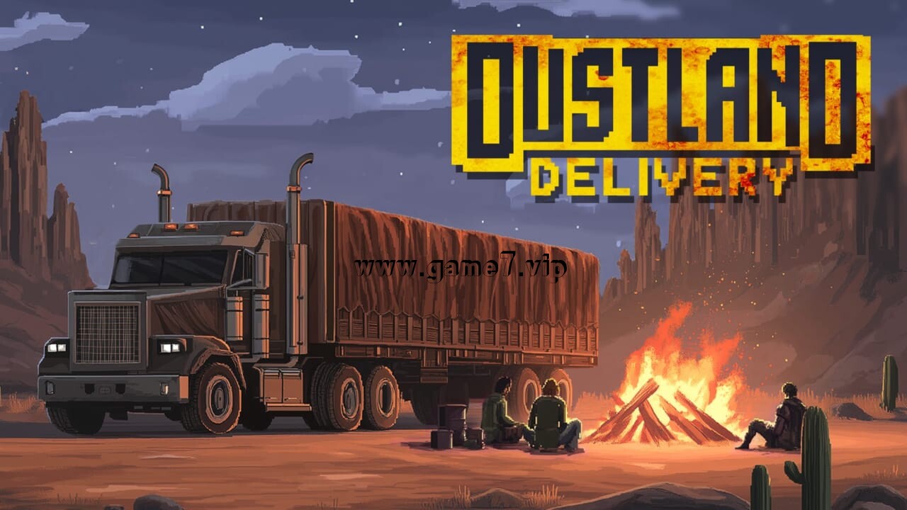 废土快递丨Dustland Delivery