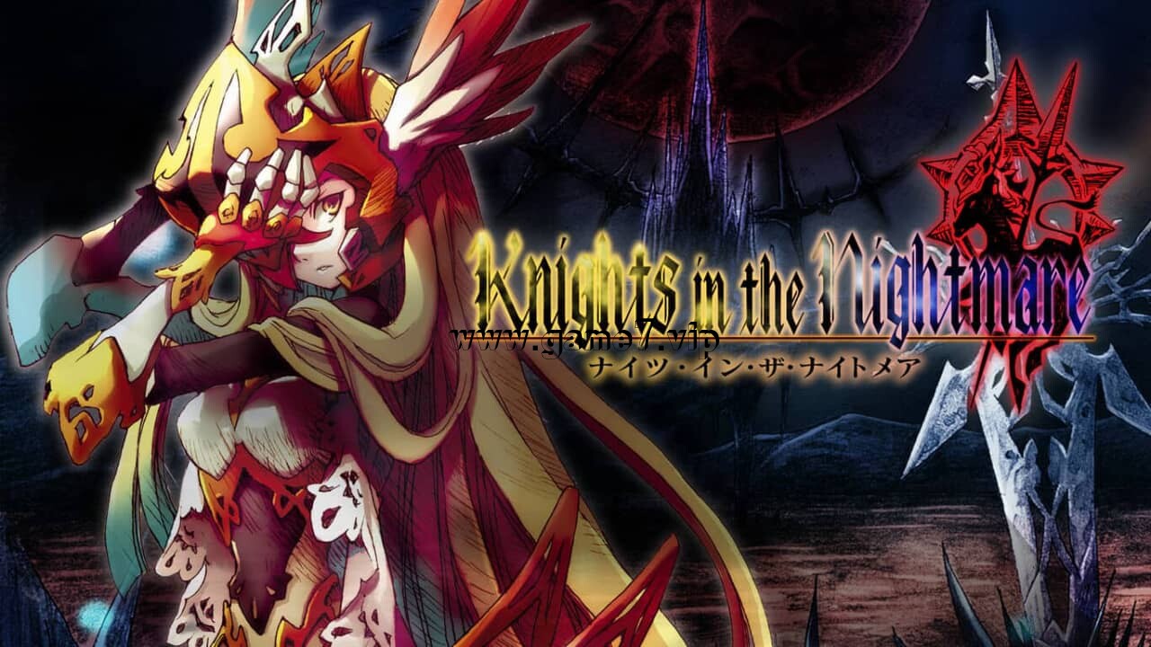 噩梦骑士丨Knights in the Nightmare丨ナイツ・イン・ザ・ナイトメア