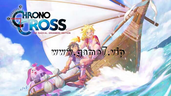 穿越时空：激进梦想家版丨CHRONO CROSS THE RADICAL DREAMERS EDITION