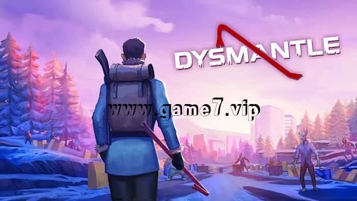 末日拆迁 DYSMANTLE