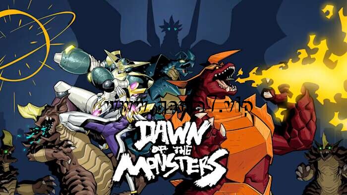 怪物黎明 Dawn of the Monsters