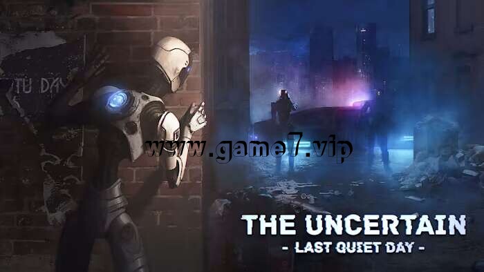 不确定：最后平静的一天 The Uncertain Last Quiet Day