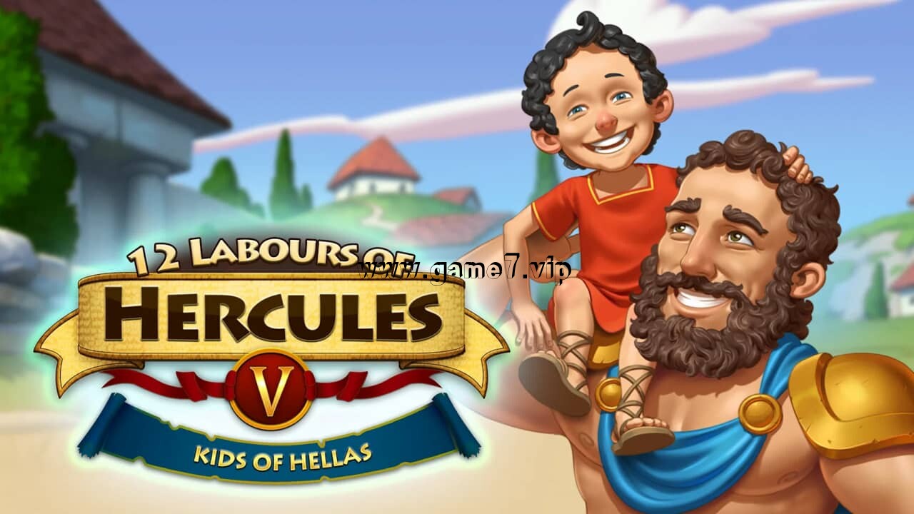 大力神的十二个劳工5：赫拉斯的孩童丨12 Labours of Hercules V: Kids of Hellas