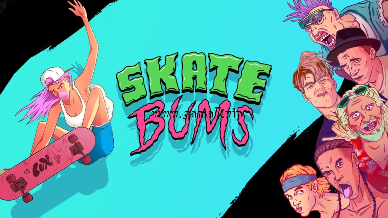 滑板废人丨Skate Bums