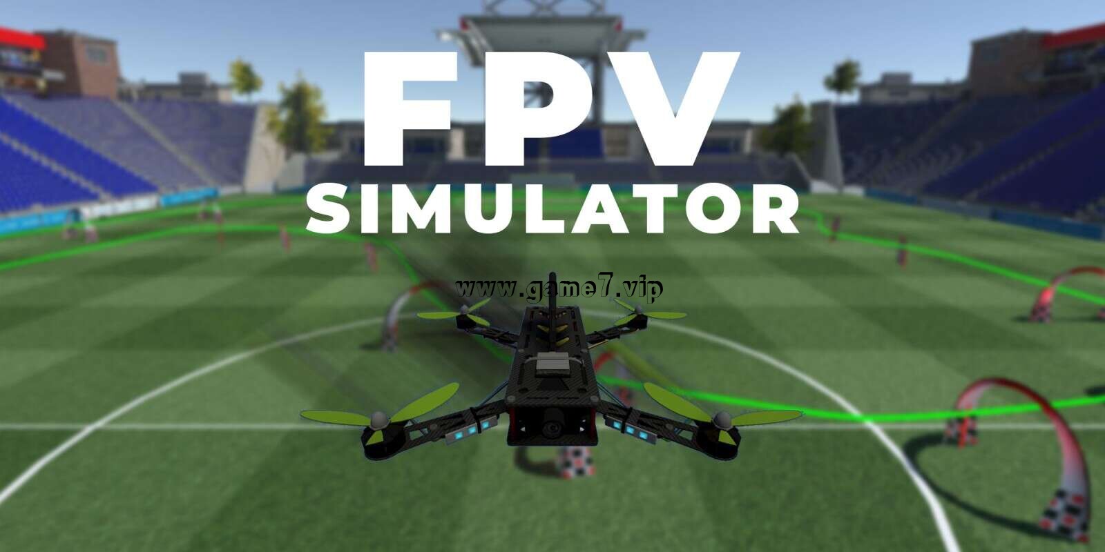 无人机模拟器 FPV Simulator