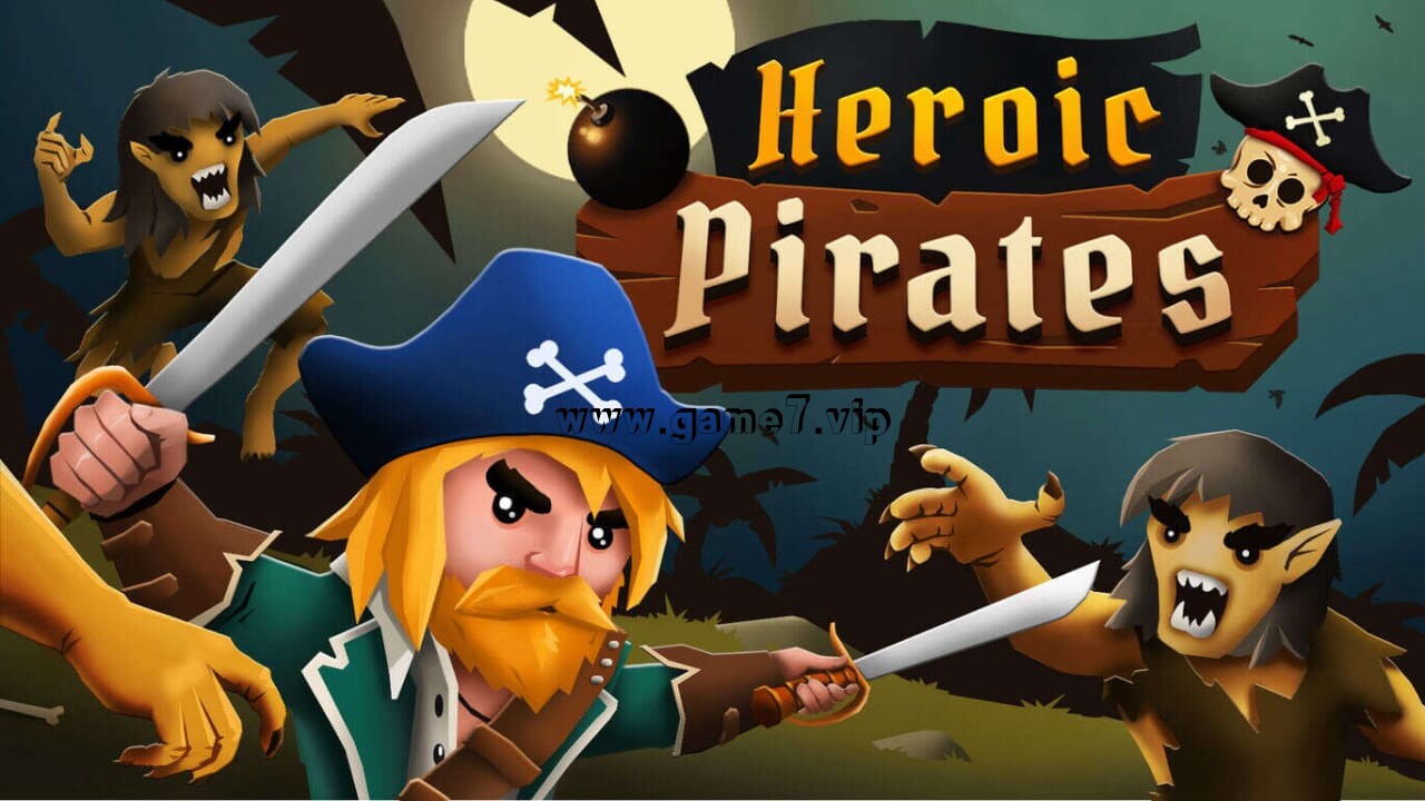 英雄海贼团 Heroic Pirates