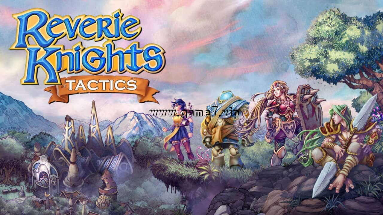 幻想骑士战术 Reverie Knights Tactics