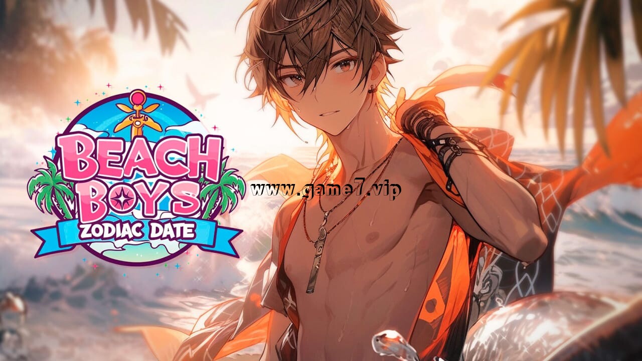 海滩男孩2：星座约会丨Beach Boys 2: Zodiac Date
