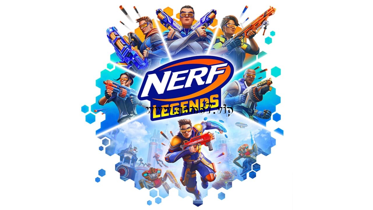 勒夫传奇丨NERF Legends