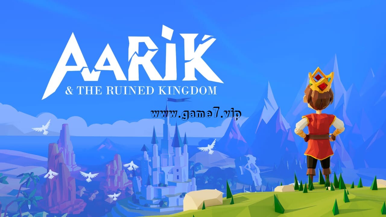 阿里克和废墟王国丨Aarik And The Ruined Kingdom - 1