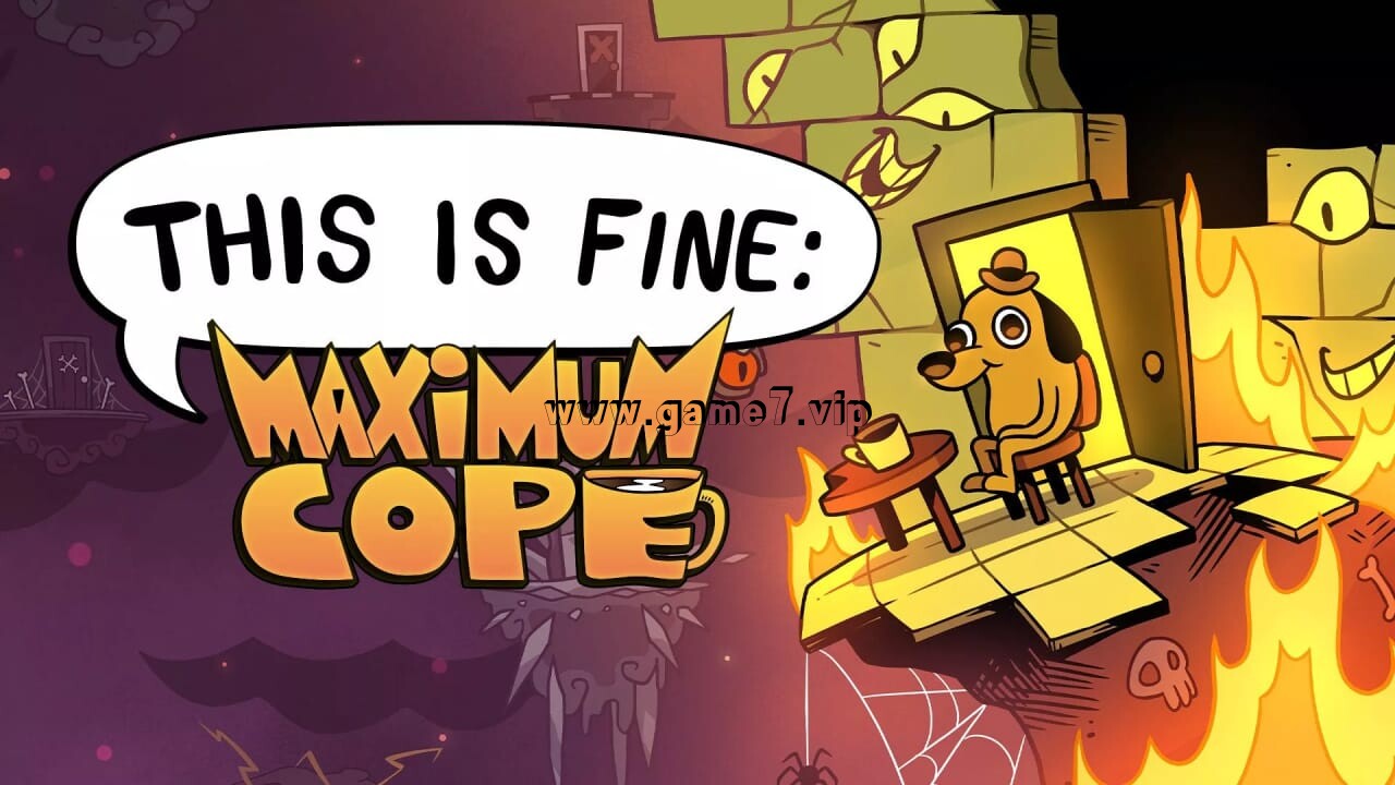 一切都好：极限硬撑丨This is Fine: Maximum Cope - 1